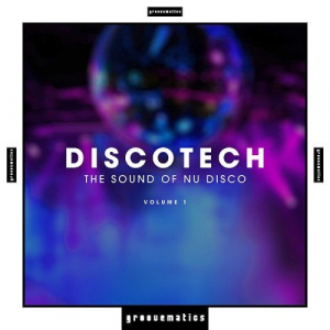 Discotech - The Sound of Nu Disco Vol. 1