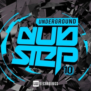 Underground Dubstep Vol. 10