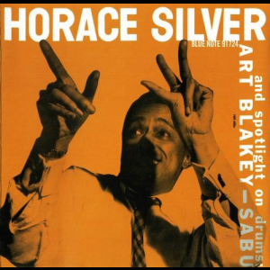 Horace Silver Trio (And Spotlight On Drums Art Blakey - Sabu)