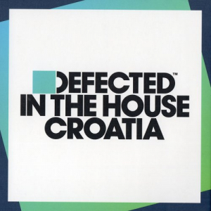 Defected In The House Croatia