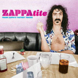 ZAPPAtite (Frank Zappas Tastiest Tracks)