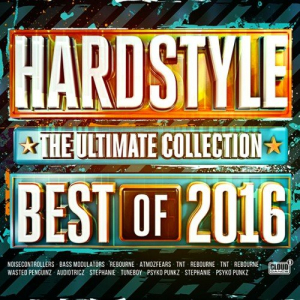 Hardstyle: The Ultimate Collection - Best Of 2016