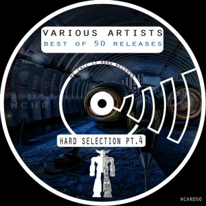 Hard Selection Pt.4: Best Of 50 Releases