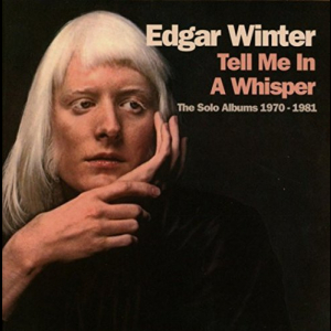 Tell Me In A Whisper: The Solo Albums 1970-1981