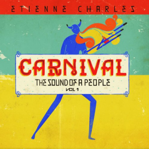 Carnival: The Sound Of A People, Vol. 1
