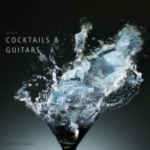 A Tasty Sound Collection: Cocktails & Guitars