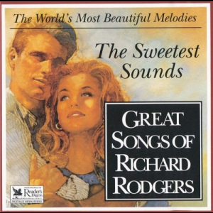 The Sweetest Sounds: Great Songs of Richard Rodgers