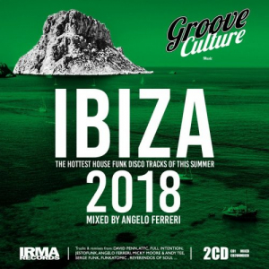 Groove Culture IBIZA 2018 (Mixed by Angelo Ferreri)