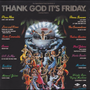 Thank God Its Friday (The Original Motion Picture Soundtrack)