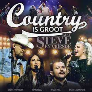 Country Is Groot - Met Steve En Vriende (Live)