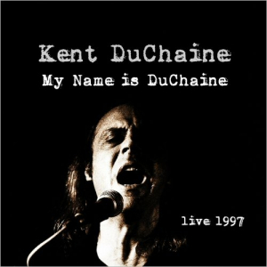 My Name Is Duchaine: Live 1997