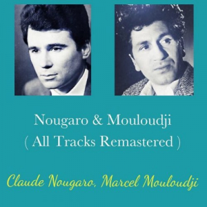 Nougaro & Mouloudji (All Tracks Remastered)
