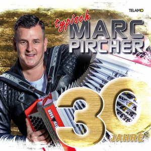 30 Jahre: Typisch Marc Pircher