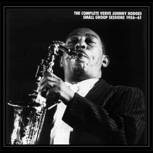 The Complete Verve Johnny Hodges Small Group Sessions