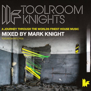 Toolroom Knights Vol.4 (Mixed By Mark Knight)