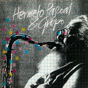 Hermeto Pascoal & Grupo