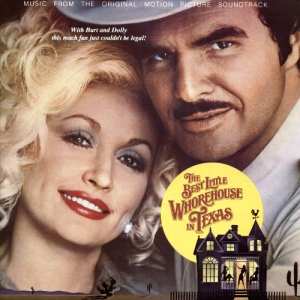 The Best Little Whorehouse In Texas - Music From The Original Motion Picture Soundtrack