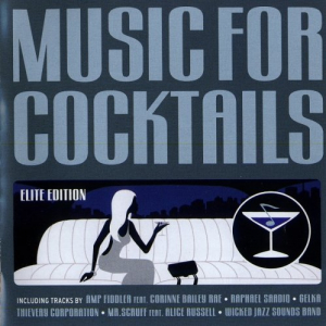Music For Cocktails - Elite Edition
