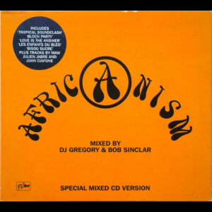 Africanism mixed by Dj Gregory & Bob Sinclar