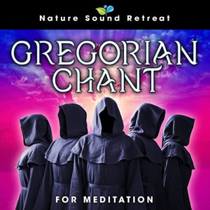 Gregorian Chant for Meditation