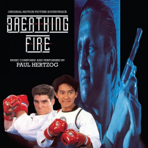 Breathing Fire: Original Motion Picture Score
