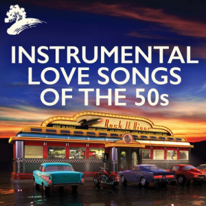 Instrumental Love Songs Of The 50s