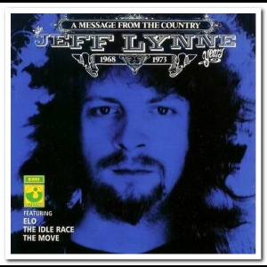 A Message From the Country: The Jeff Lynne Years 1968-1973