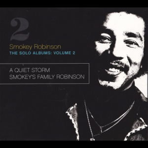 The Solo Albums Volume 2: A Quiet Storm / Smokey's Family Robinson