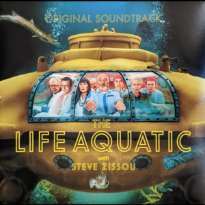 The Life Aquatic With Steve Zissou (Original Soundtrack)