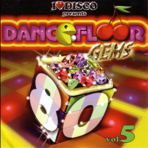 I Love Disco Dancefloor Gems 80's Vol.5