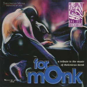 For Monk: A Tribute to the Music of Thelonious Monk