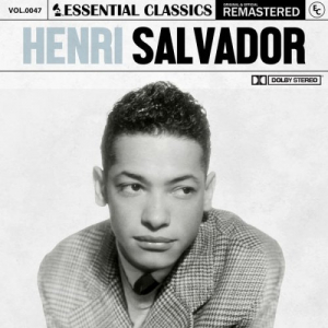 Essential Classics, Vol. 47: Henri Salvador (Remastered 2022)