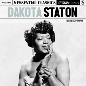 Essential Classics, Vol. 72: Dakota Staton (Remastered 2022)