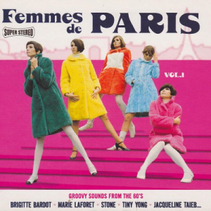 Femmes De Paris - Groovy Sounds From The 60's - Vol. 1