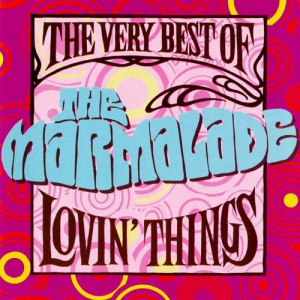 The Very Best Of The Marmalade - Lovin' Things