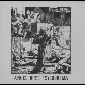 Angel Dust Psychedelia