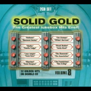 Solid Gold: The Greatest Jukebox Hits Ever Volume 8
