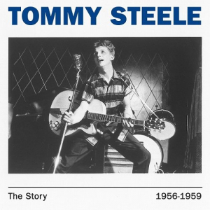 Tommy Steele. The Story. 1956-1959 (Original Versions)