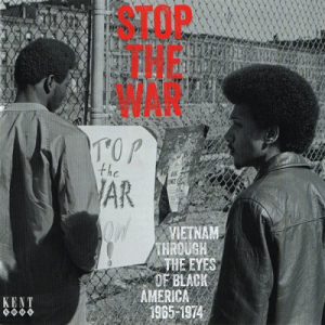 Stop The War: Vietnam Through The Eyes Of Black America 1965-1974