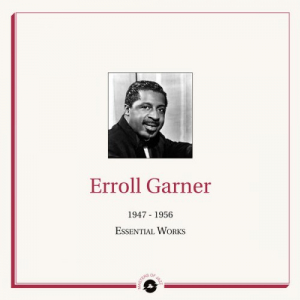 Masters of Jazz Presents: Erroll Garner (1947 - 1956 Essential Works)