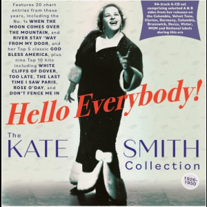 Hello Everybody! The Kate Smith Collection 1926-50