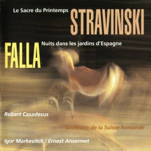Stravinsky: Le Sacre du printemps / Falla: Noches en los jardines de Espana