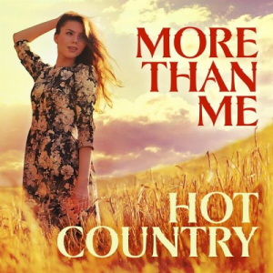 More than Me - Hot Country