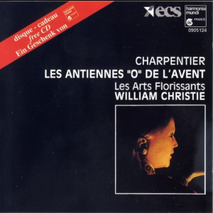 Charpentier: Les Antiennes â€œOâ€ de lâ€™Avent