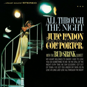 All Through The Night: Julie London Sings The Choicest Of Cole Porter