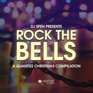 Rock The Bells (A Quantize Christmas Compilation) - Compiled by Thommy Davis