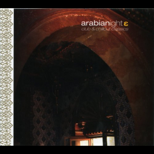 Arabianight 3 - Club & Chillout Classics