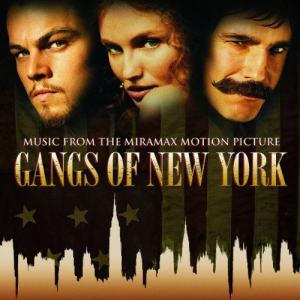 Gangs Of New York (Music From The Miramax Motion Picture)