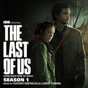 The Last of Us: Season 1 (Soundtrack from the HBO Original Series