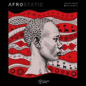 Voltaire Music Pres. Afrostatic, Vol. 10